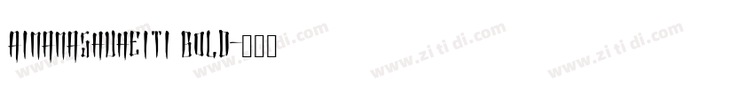 AimamaShuHeiTi Bold字体转换